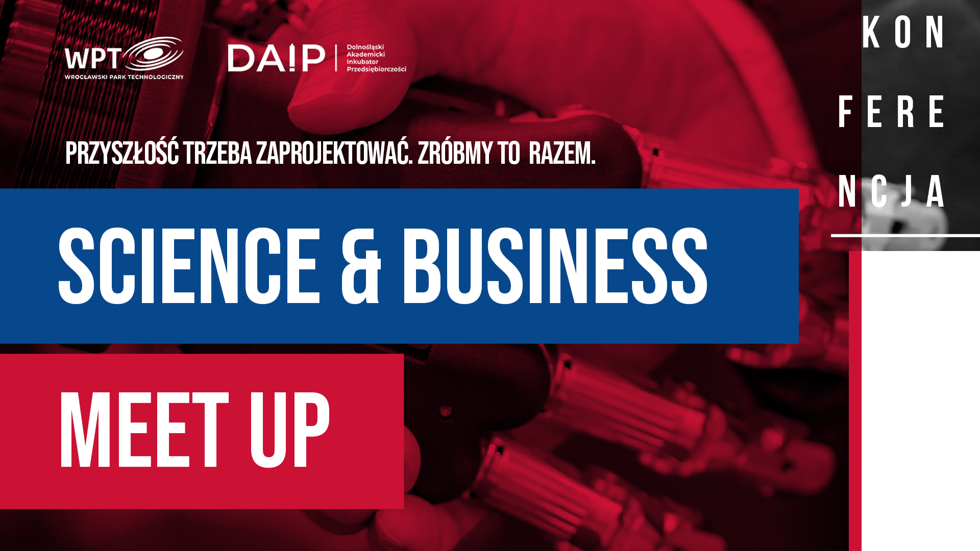 Science & Business MeetUp w WPT już 18 listopada!