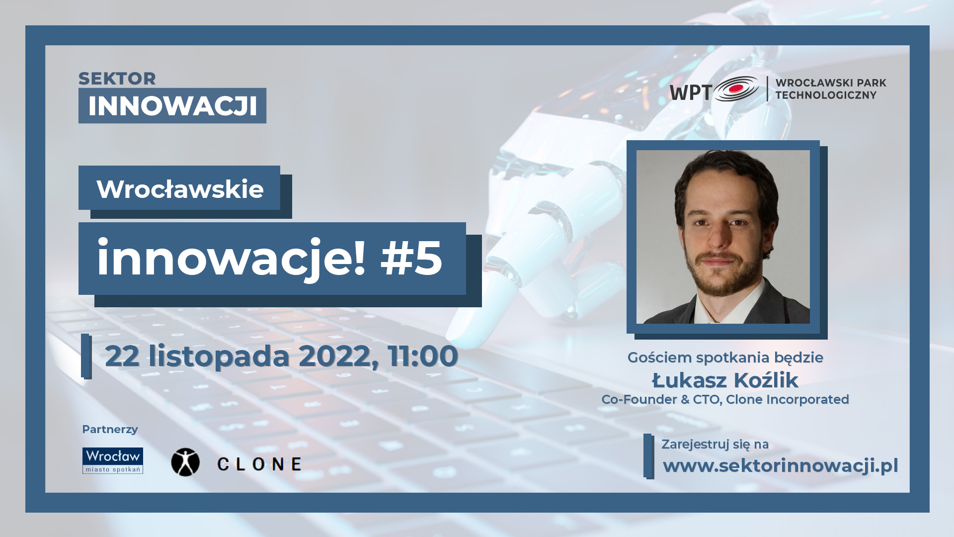 Wrocławskie innowacje #5: Clone, czyli o wrocławskim robocie opartym na sztucznych mięśniach