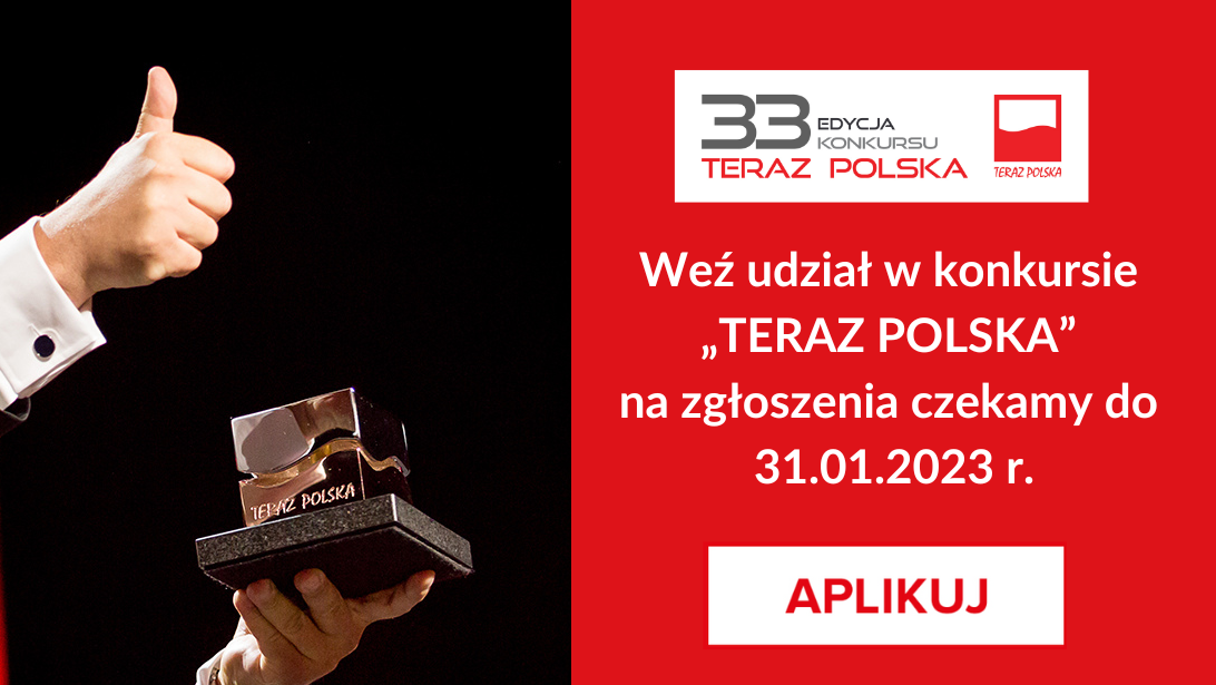 Zgłoś się do tegorocznej edycji konkursu „Teraz Polska. Czekają kategorie: produkty, usługi i przedsięwzięcia innowacyjne!