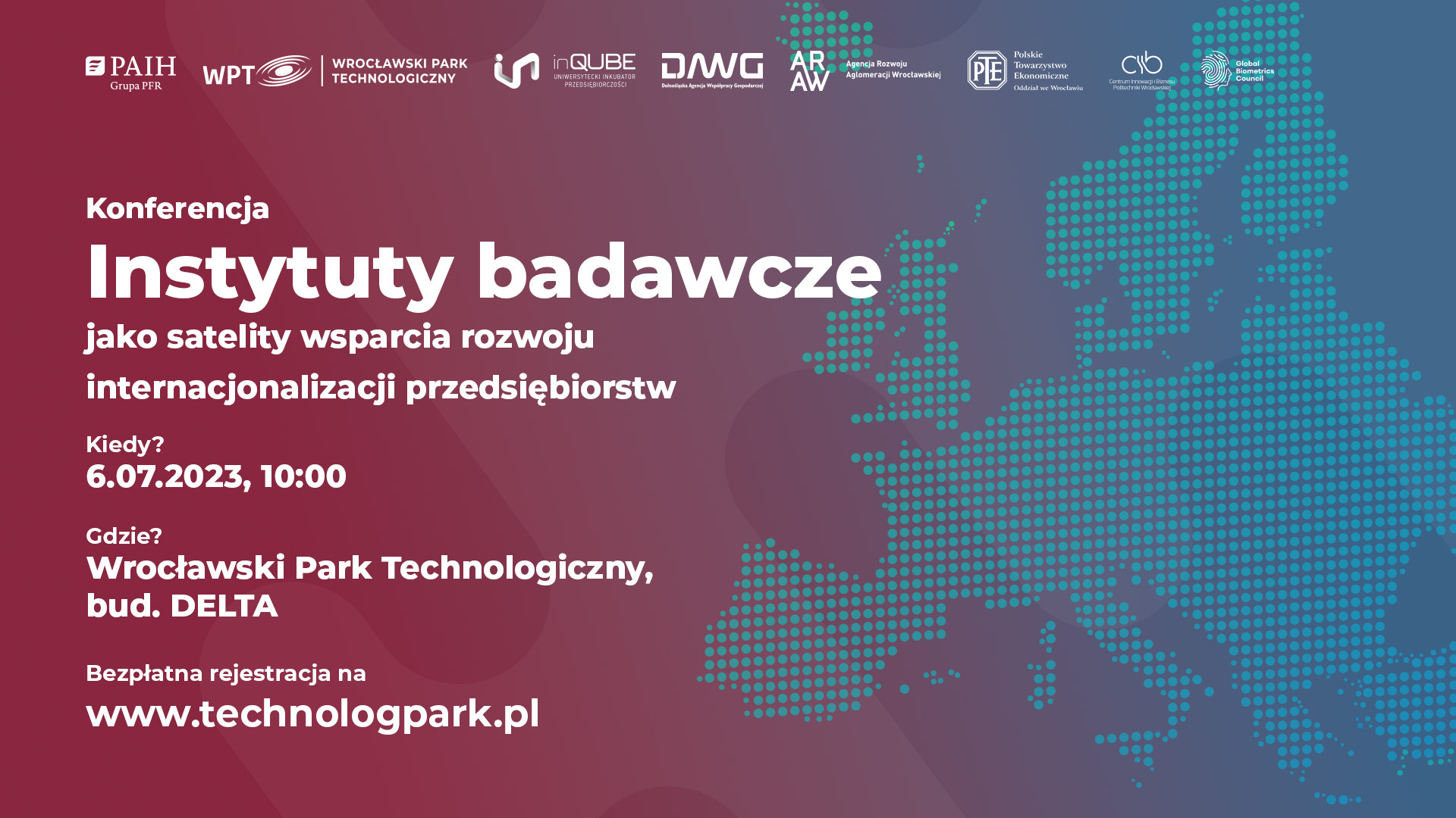 Konferencja „Instytuty badawcze jako satelity wsparcia rozwoju internacjonalizacji przedsiębiorstw” już 6 lipca!